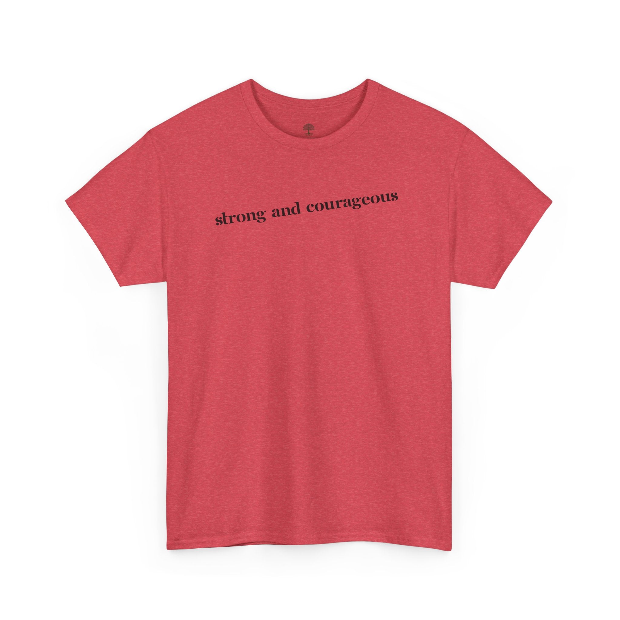Strong and Courageous – Faith Tee