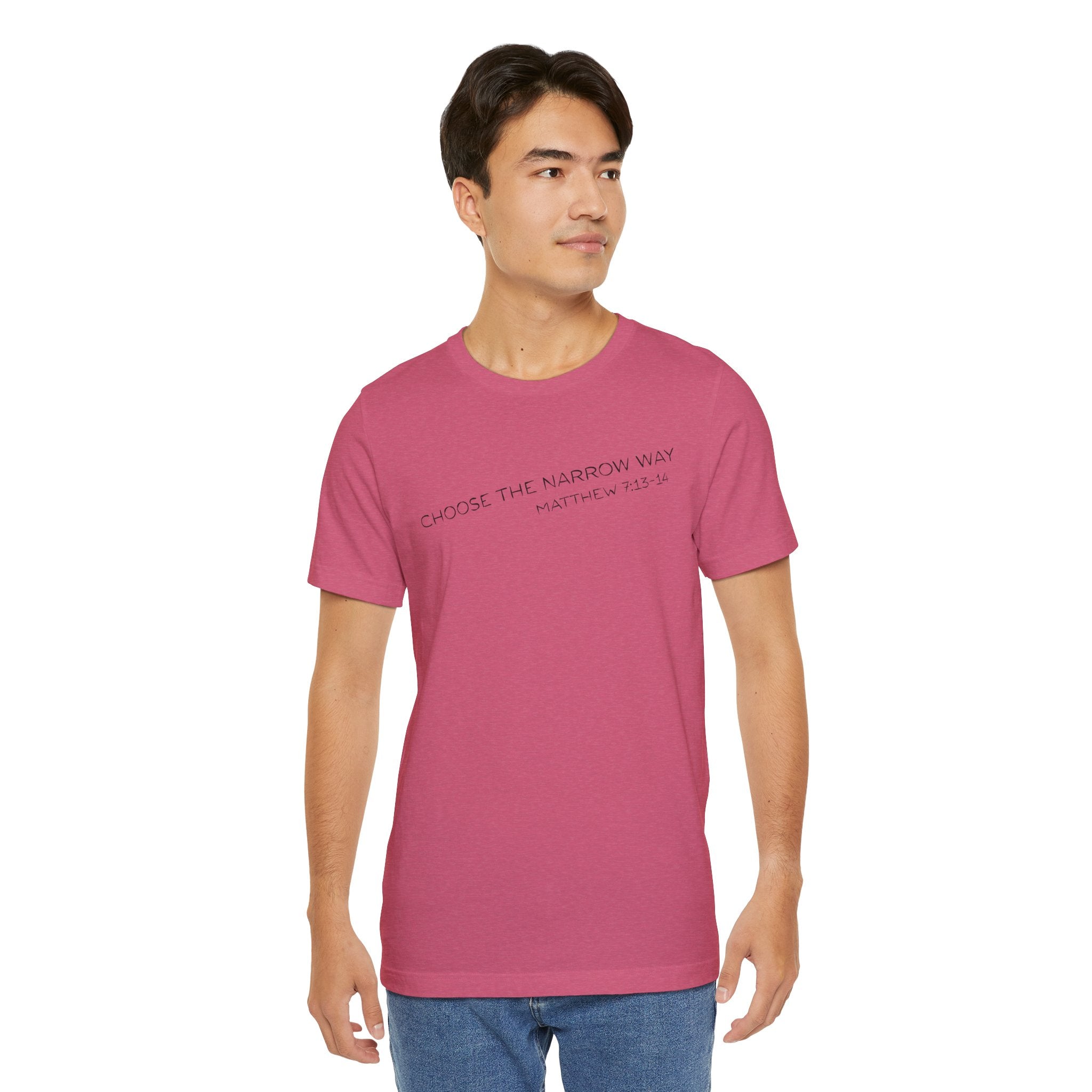 Choose the Narrow Way – Faith Tee