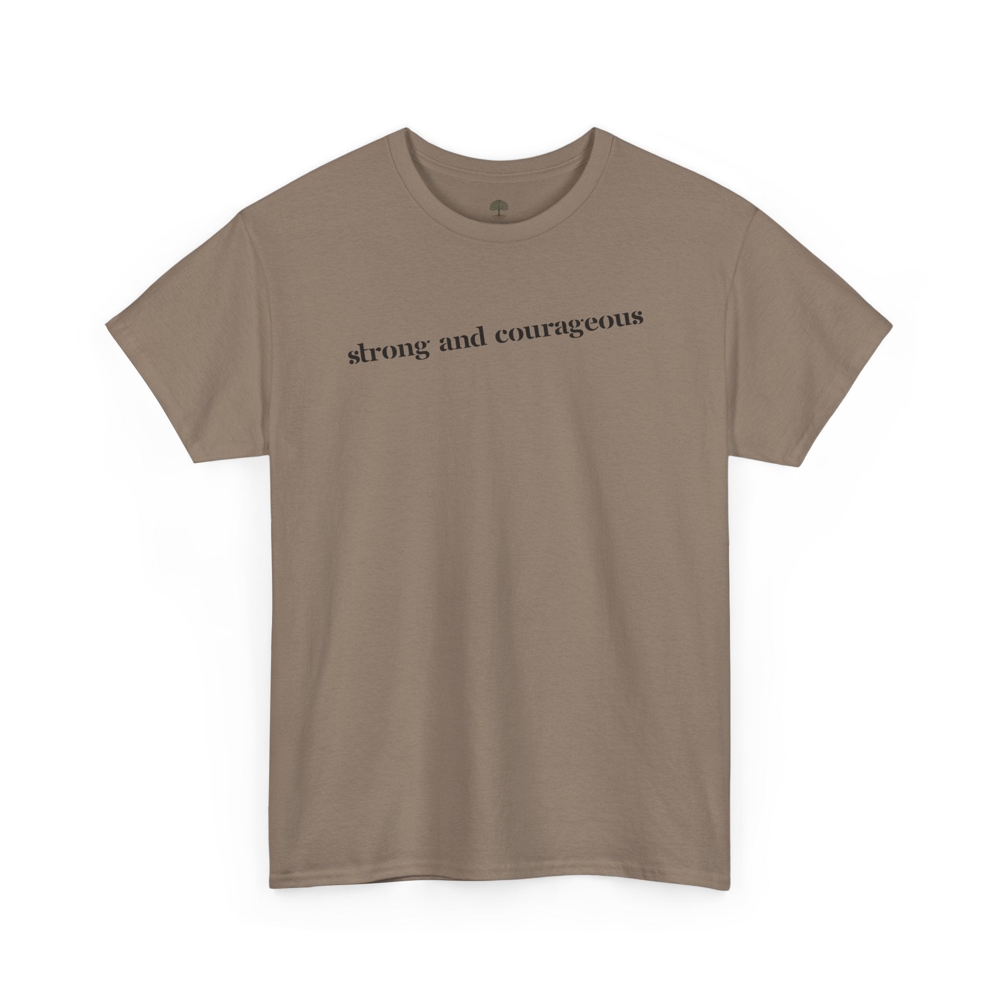 Strong and Courageous – Faith Tee