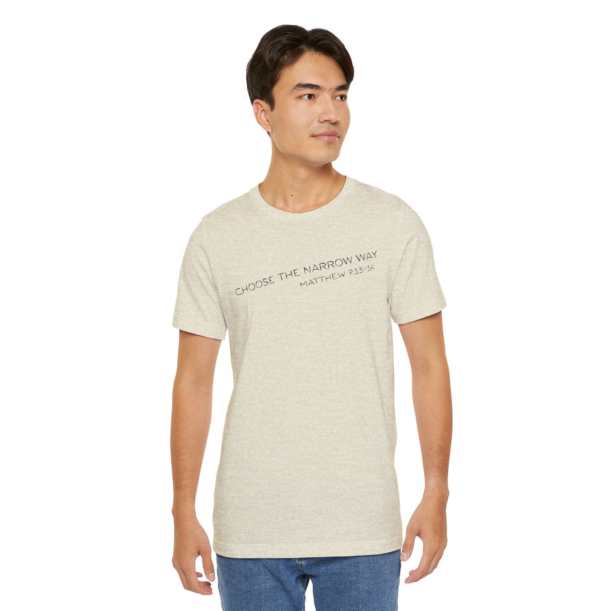 Choose the Narrow Way – Faith Tee