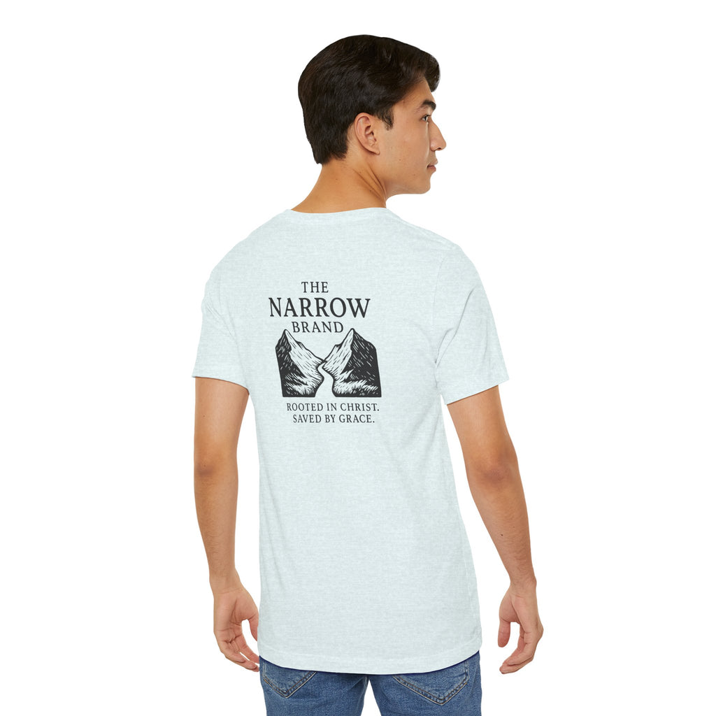 Choose the Narrow Way – Faith Tee