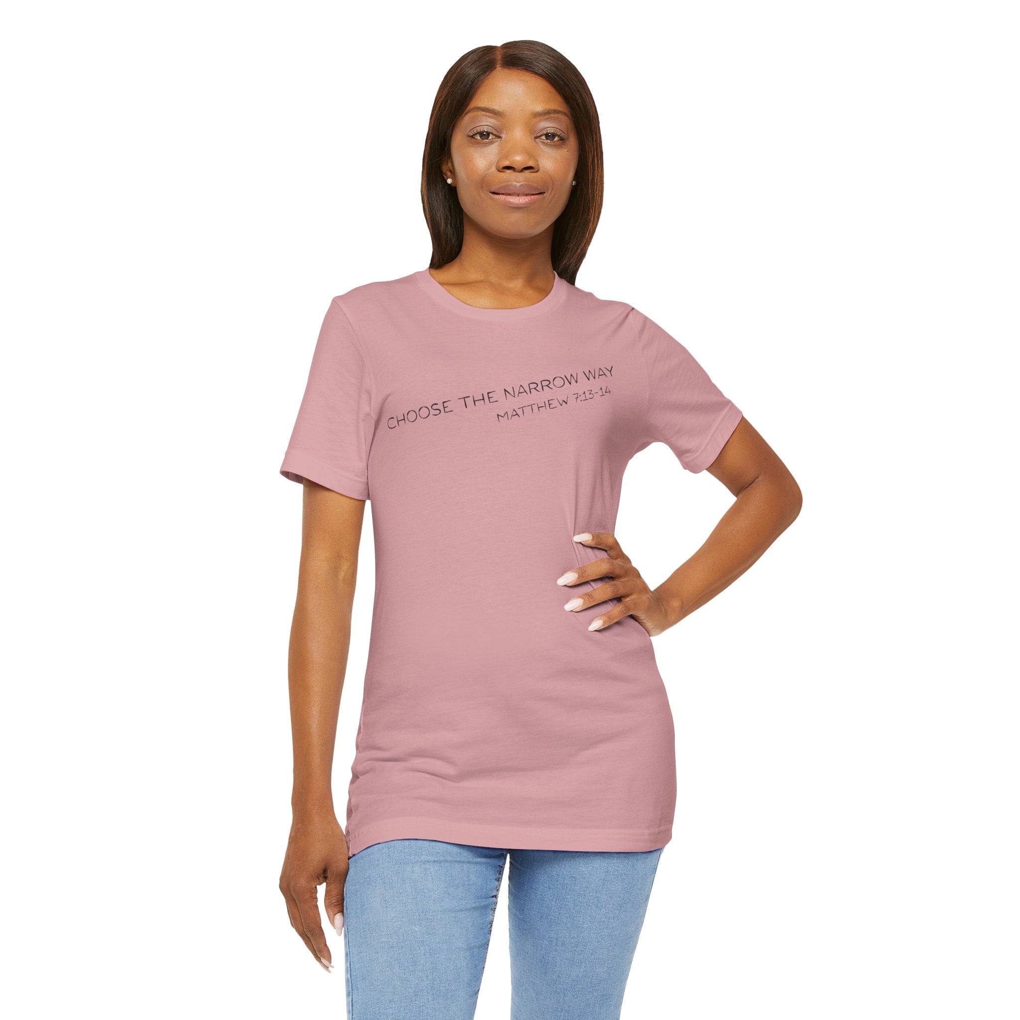 Choose the Narrow Way – Faith Tee