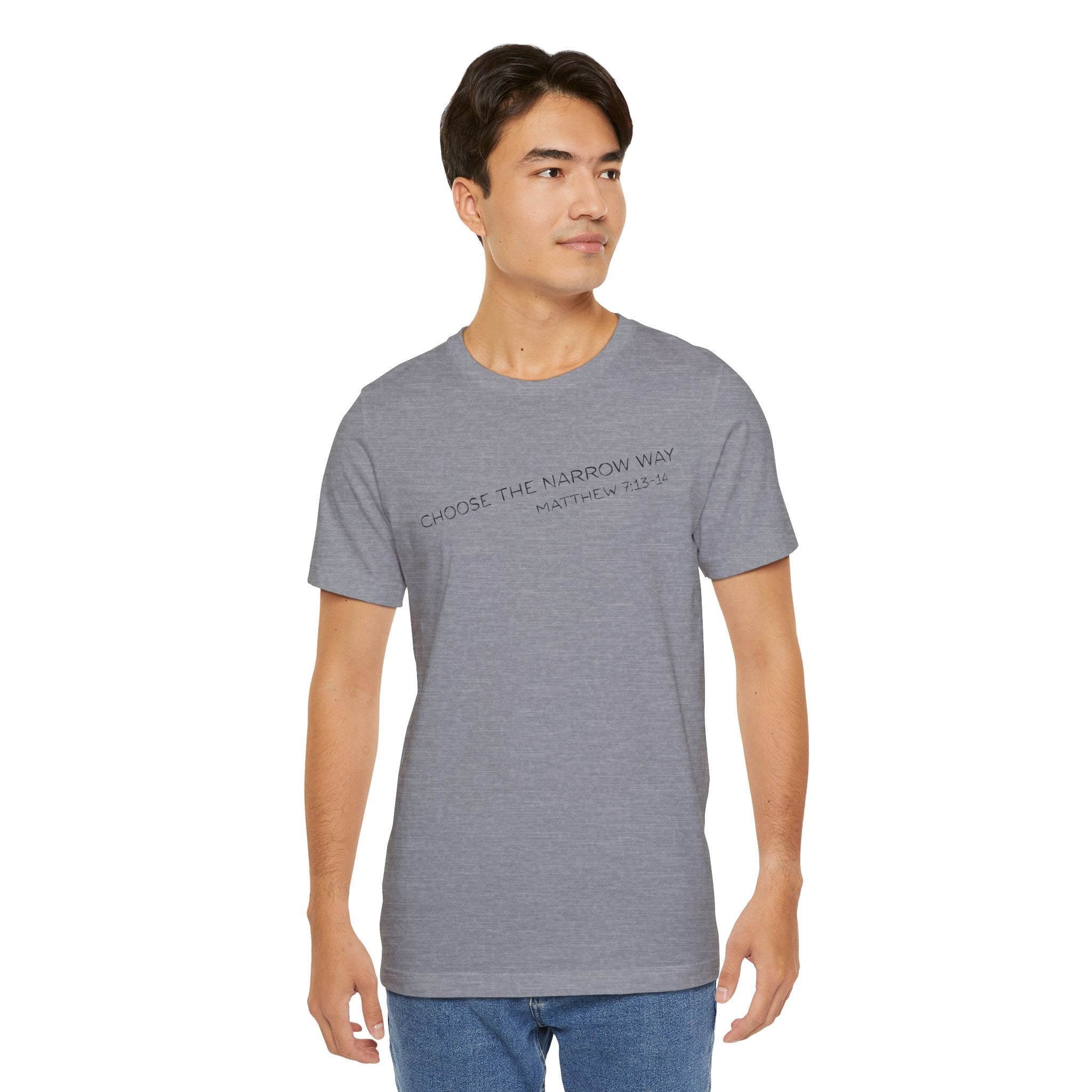 Choose the Narrow Way – Faith Tee