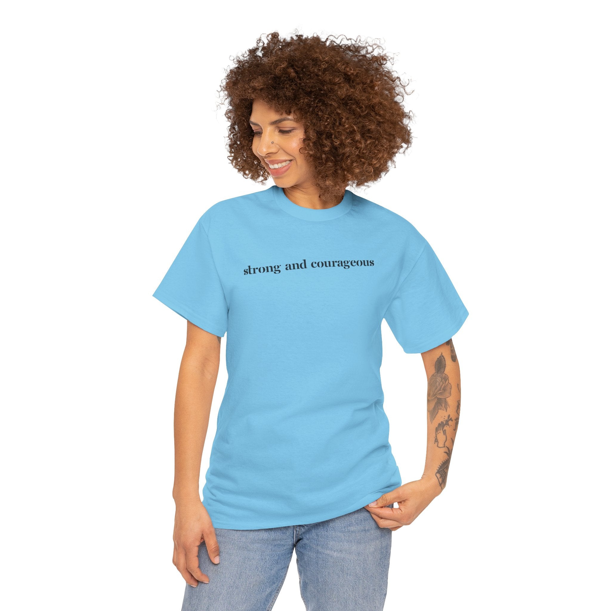 Strong and Courageous – Faith Tee