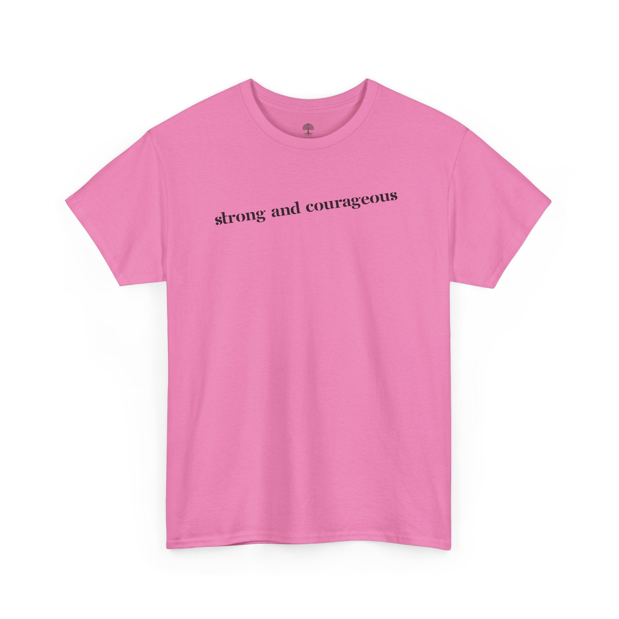 Strong and Courageous – Faith Tee