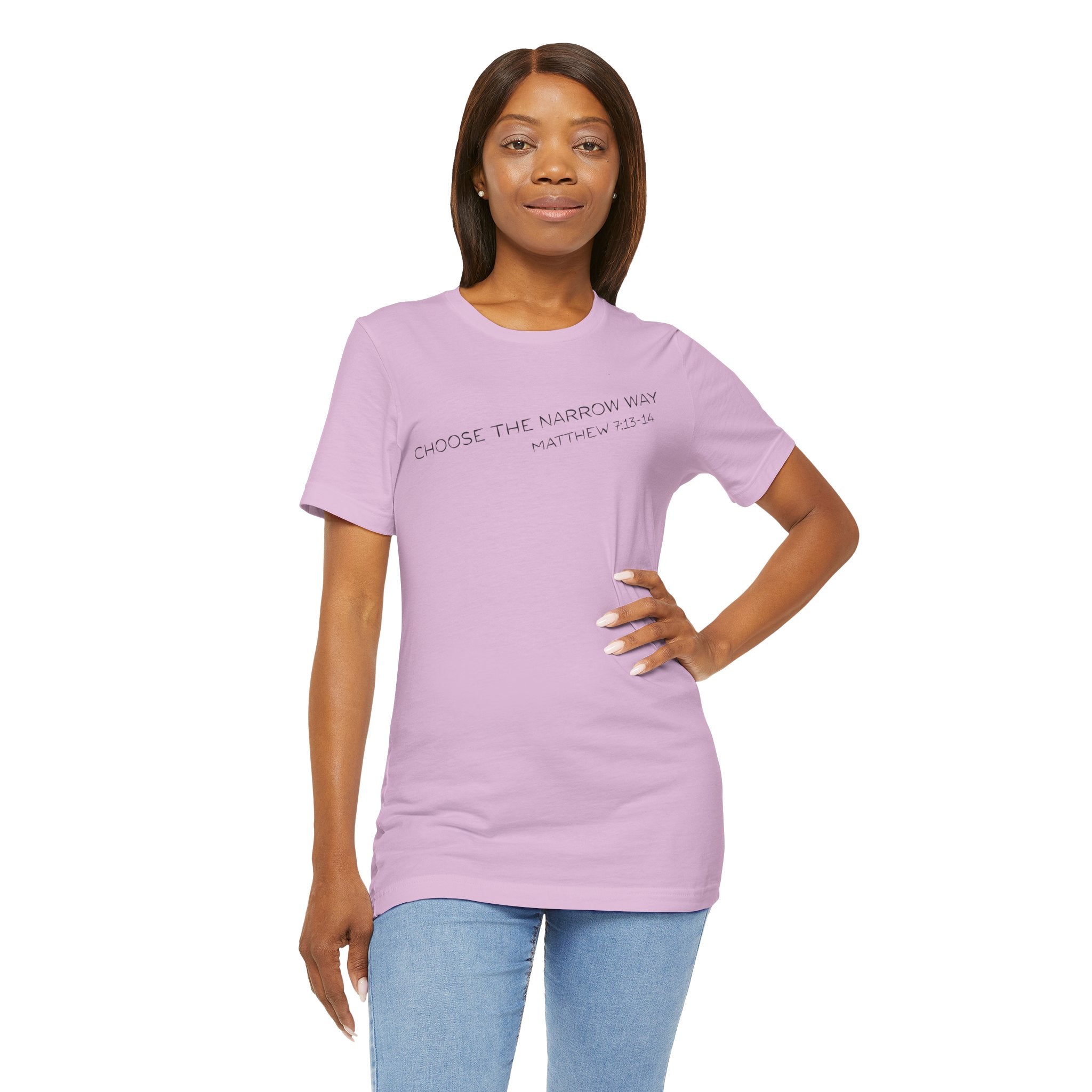 Choose the Narrow Way – Faith Tee