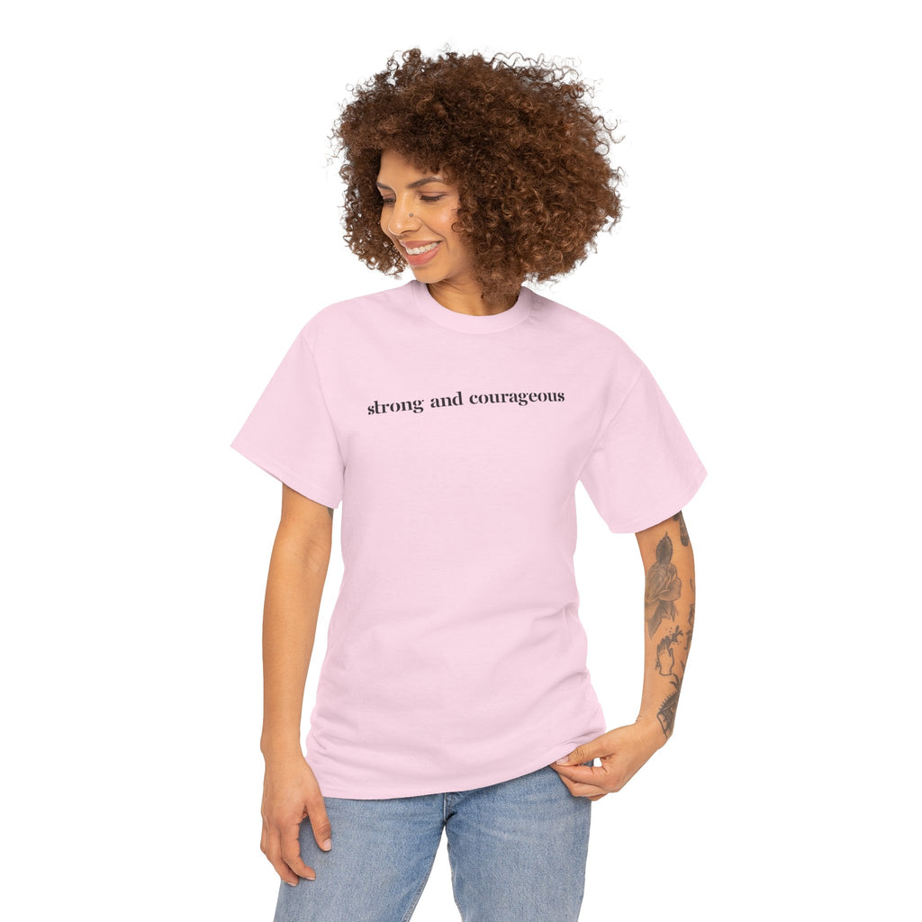 Strong and Courageous – Faith Tee