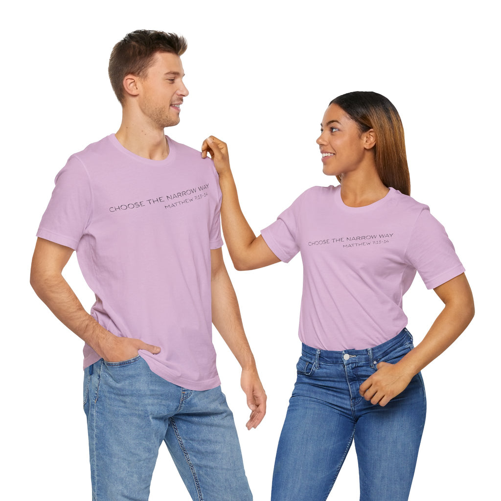 Choose the Narrow Way – Faith Tee