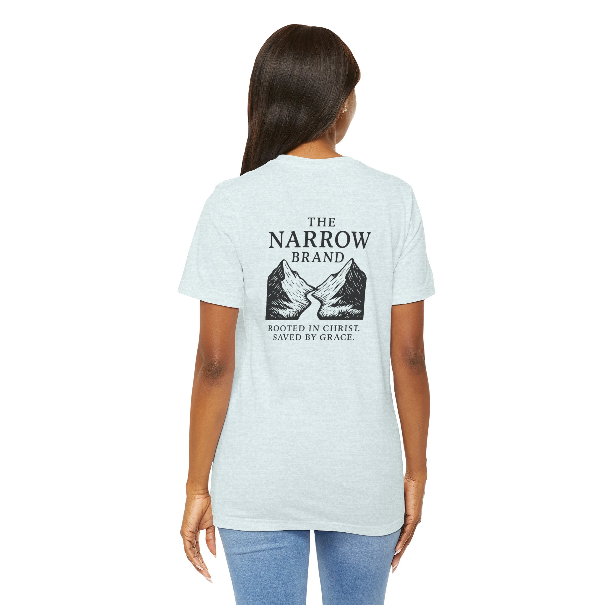 Choose the Narrow Way – Faith Tee