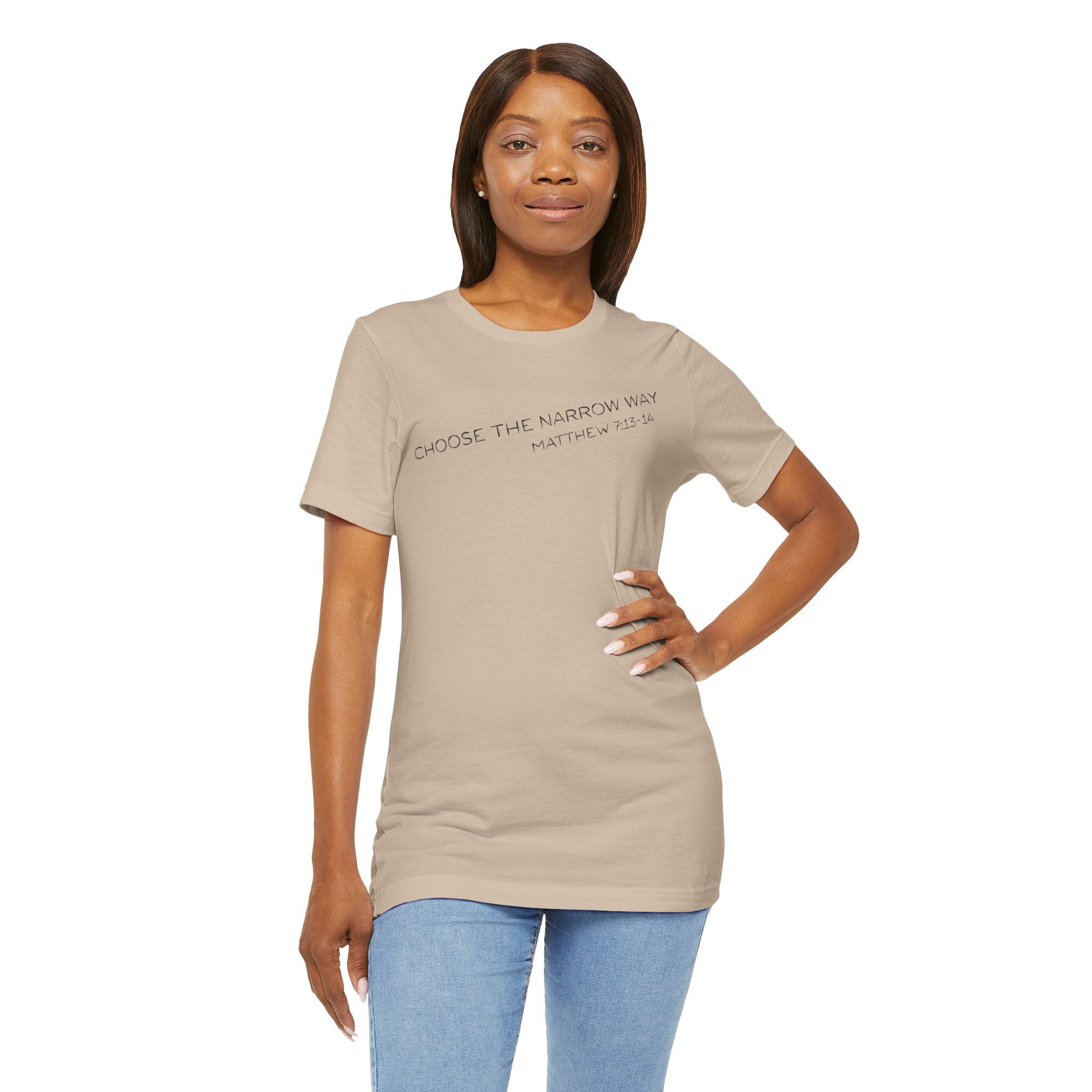 Choose the Narrow Way – Faith Tee