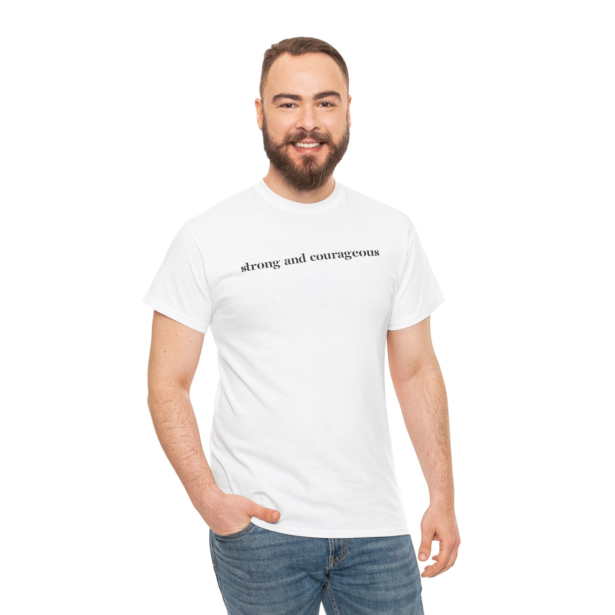 Strong and Courageous – Faith Tee