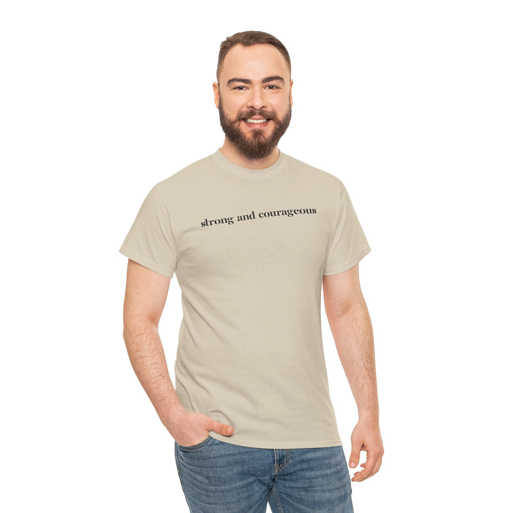 Strong and Courageous – Faith Tee