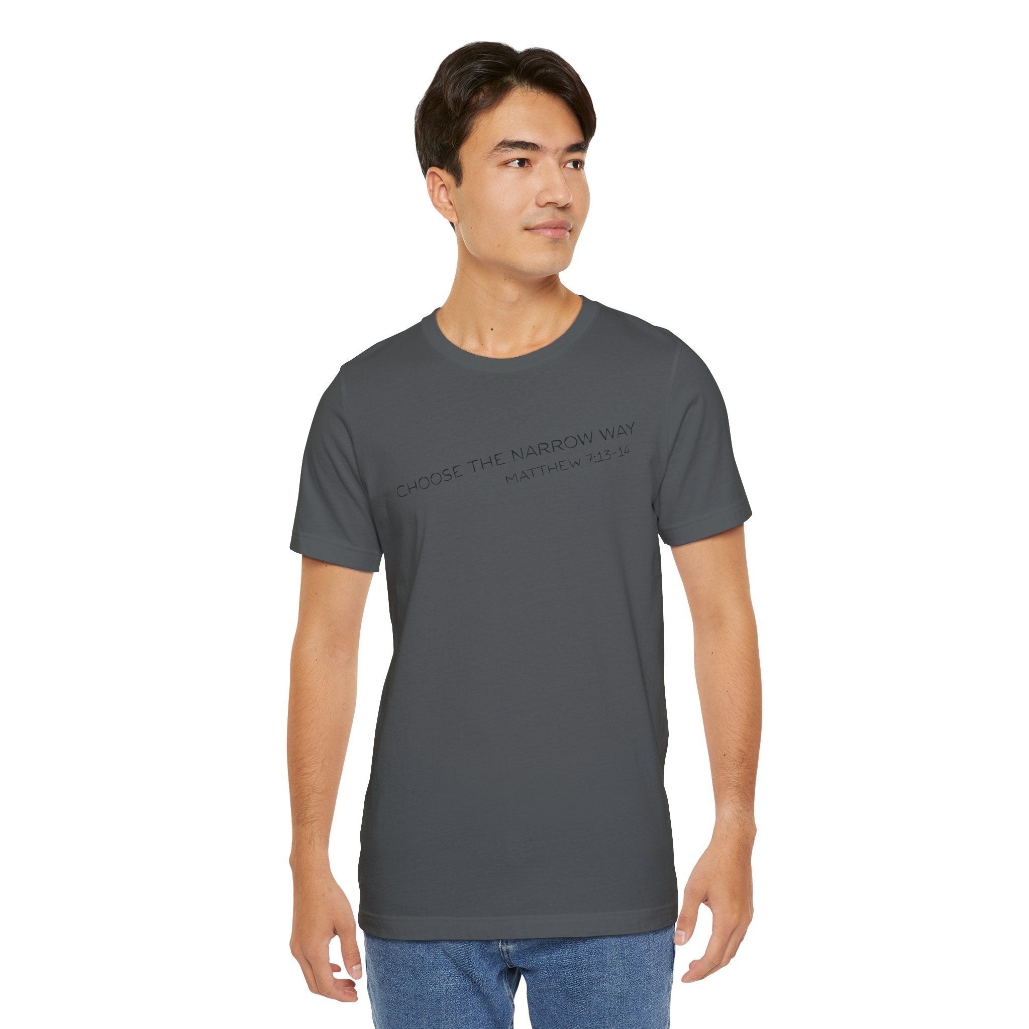 Choose the Narrow Way – Faith Tee
