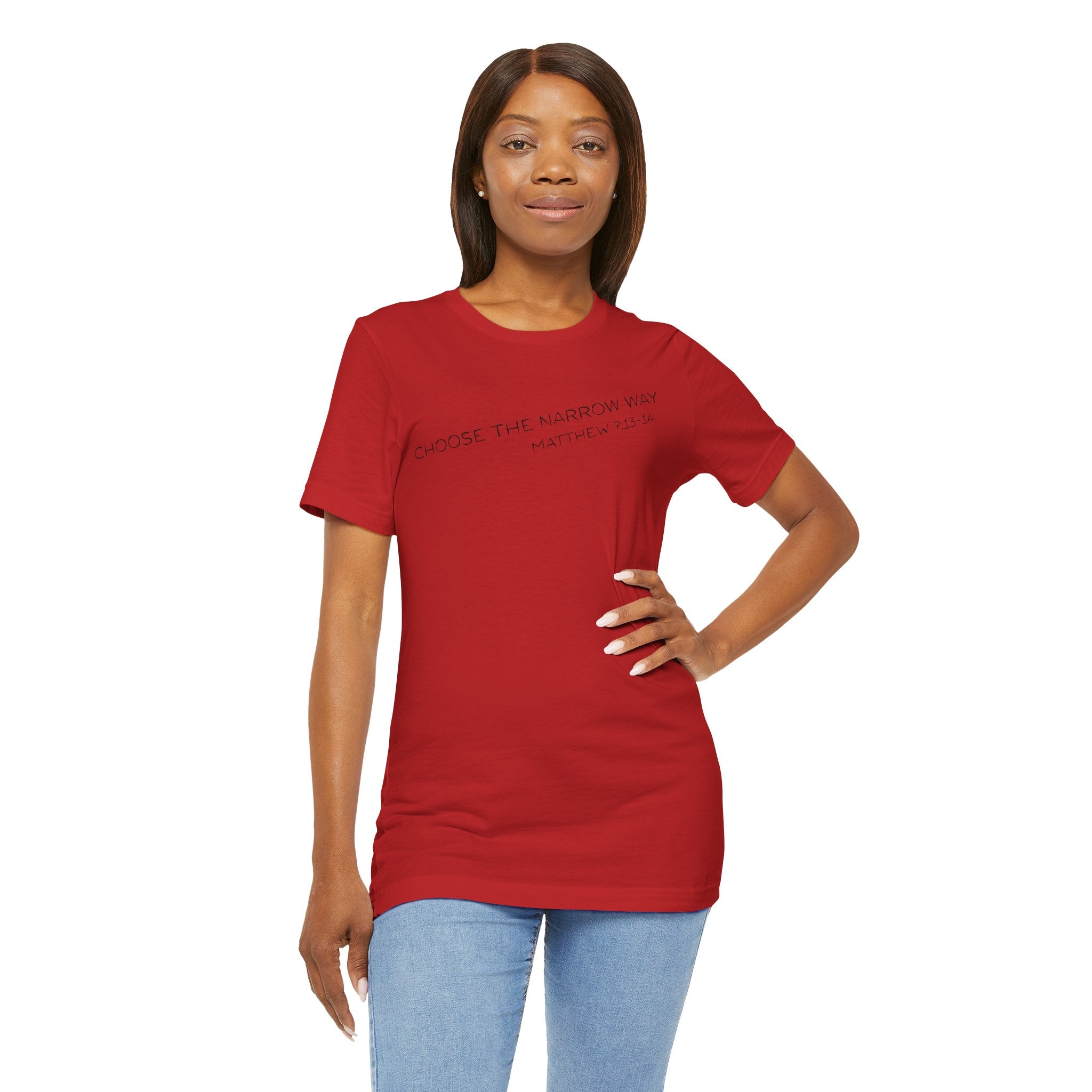 Choose the Narrow Way – Faith Tee