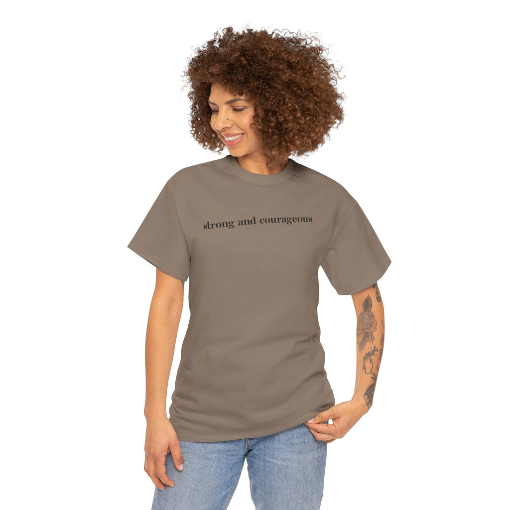 Strong and Courageous – Faith Tee