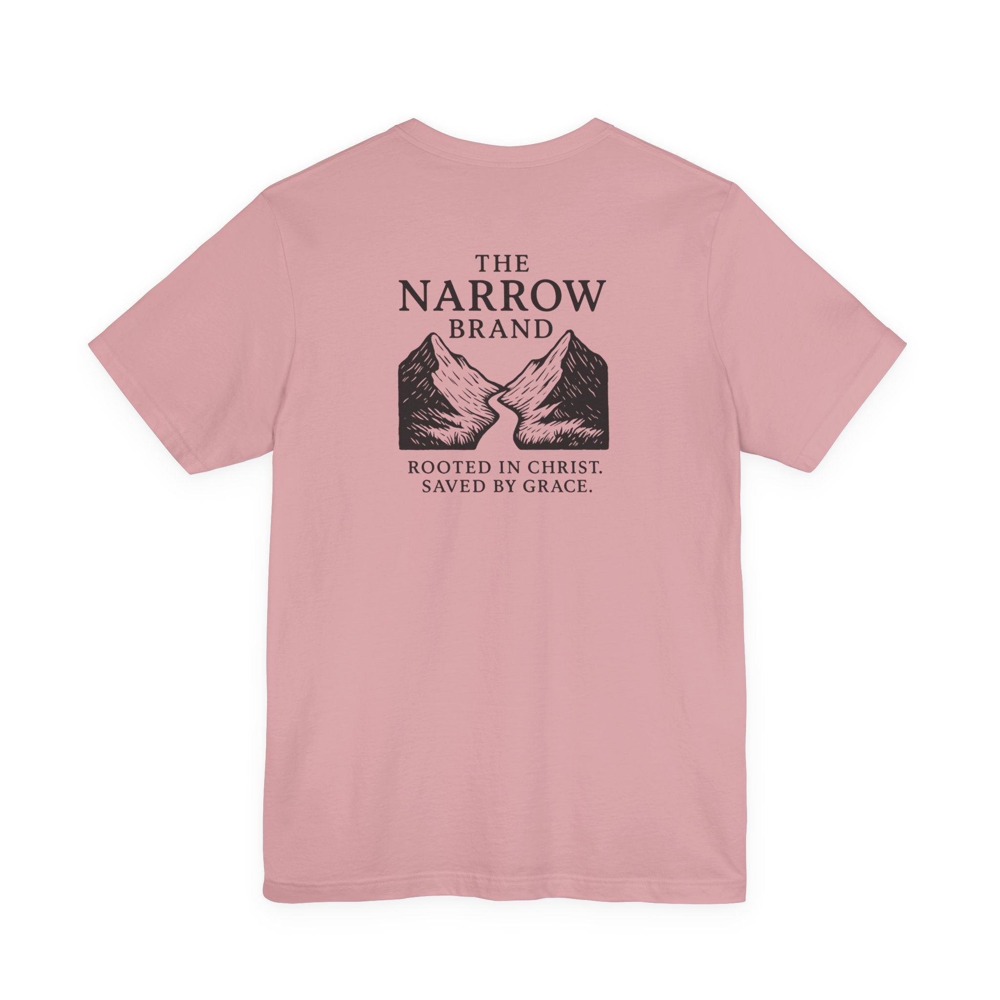 Choose the Narrow Way – Faith Tee
