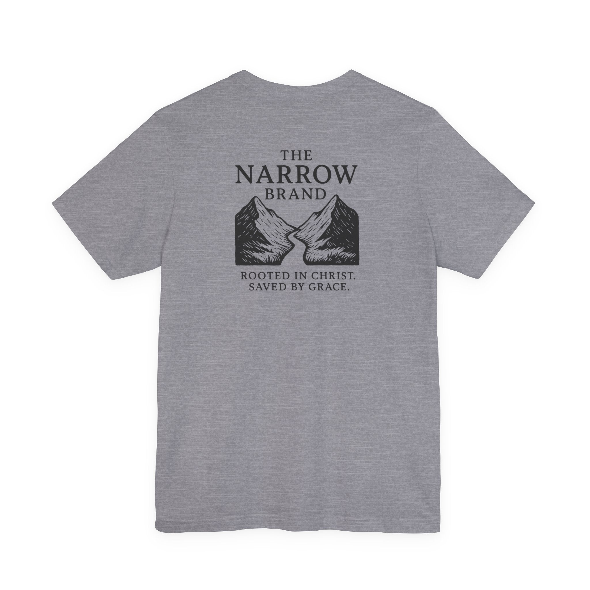 Choose the Narrow Way – Faith Tee