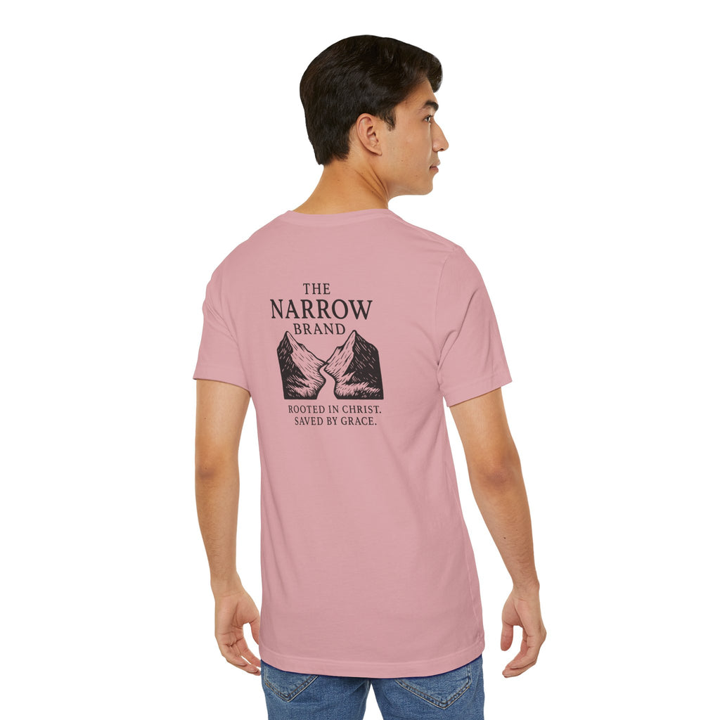 Choose the Narrow Way – Faith Tee