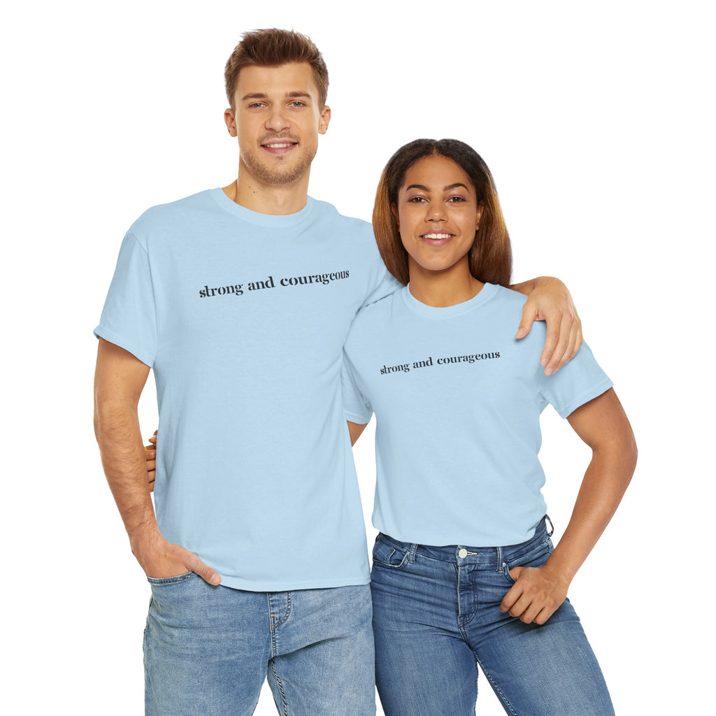 Strong and Courageous – Faith Tee