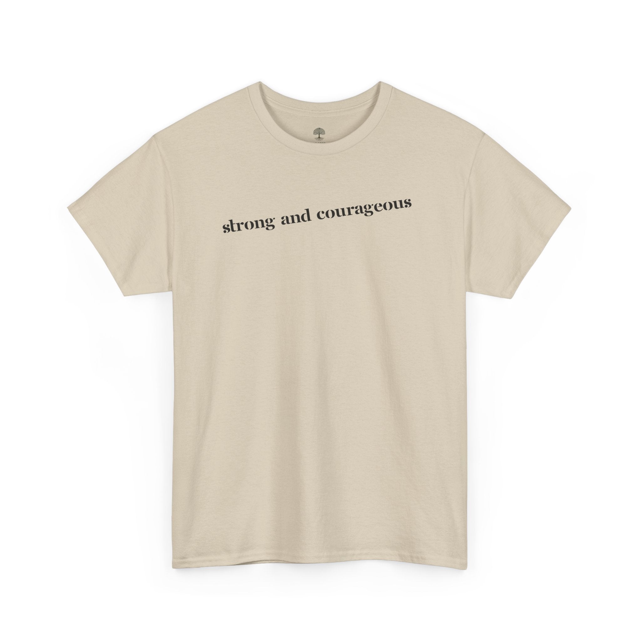 Strong and Courageous – Faith Tee