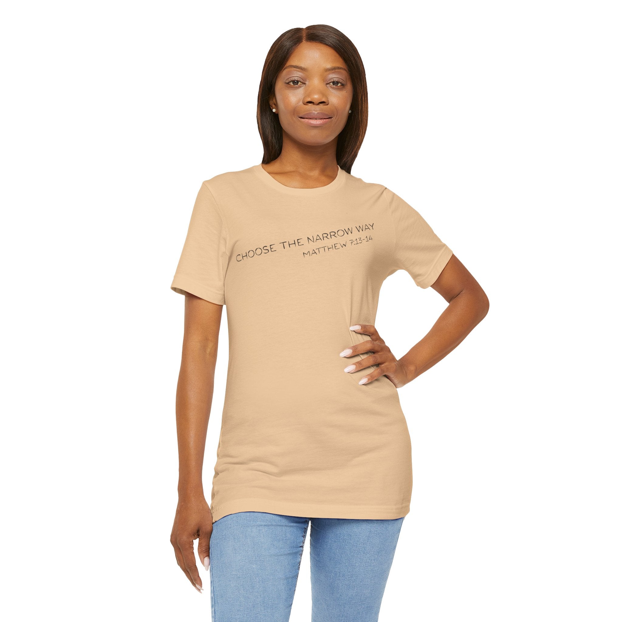 Choose the Narrow Way – Faith Tee