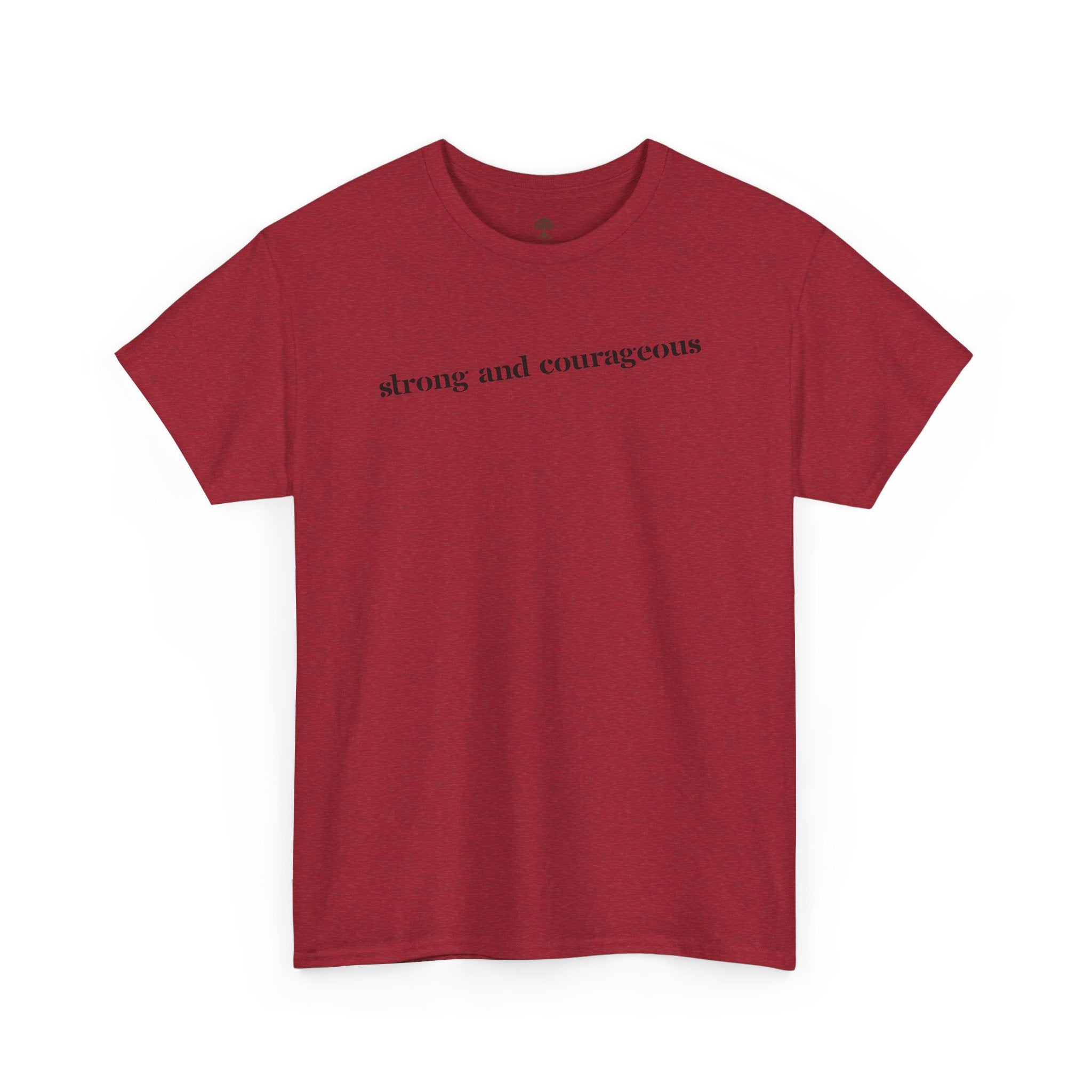 Strong and Courageous – Faith Tee