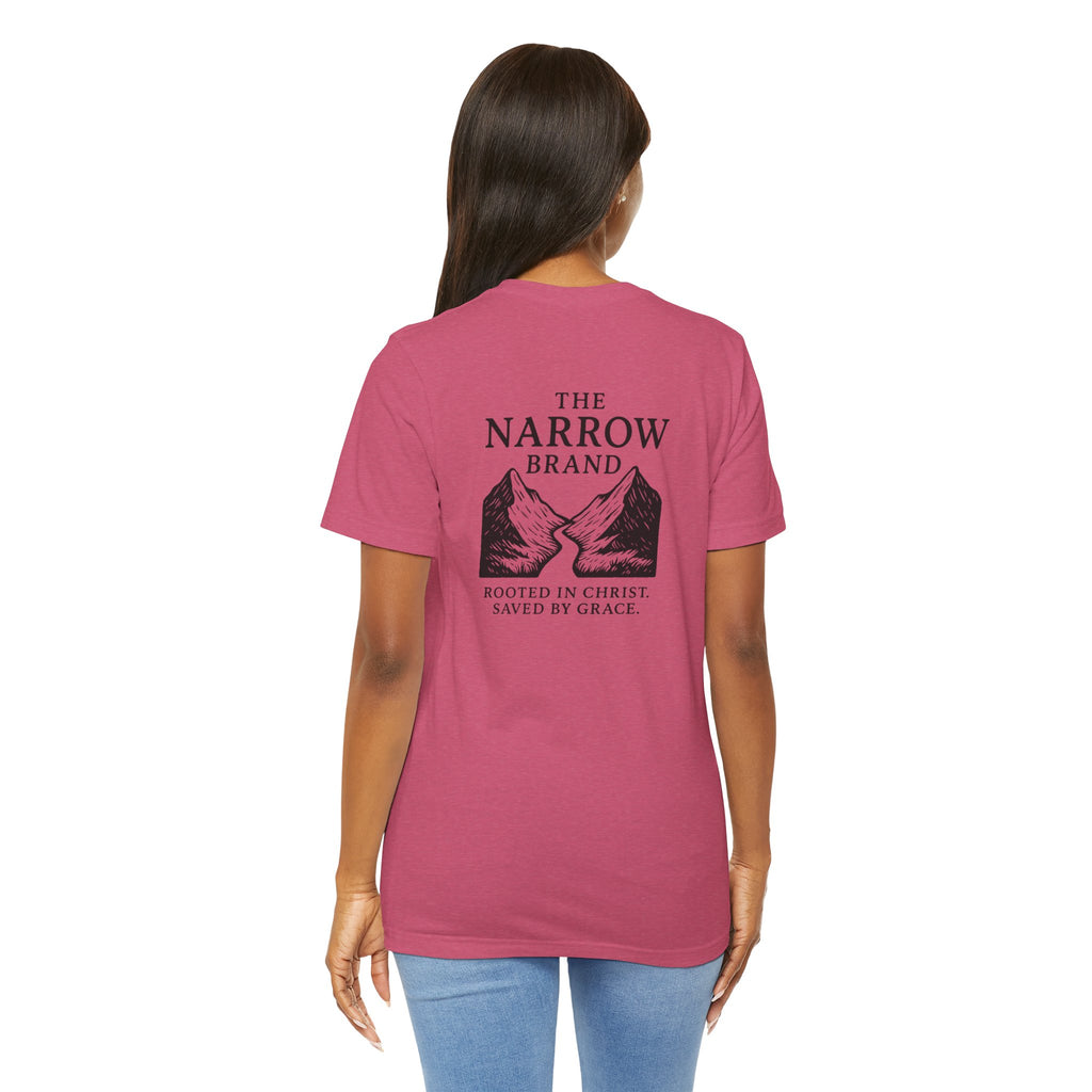 Choose the Narrow Way – Faith Tee