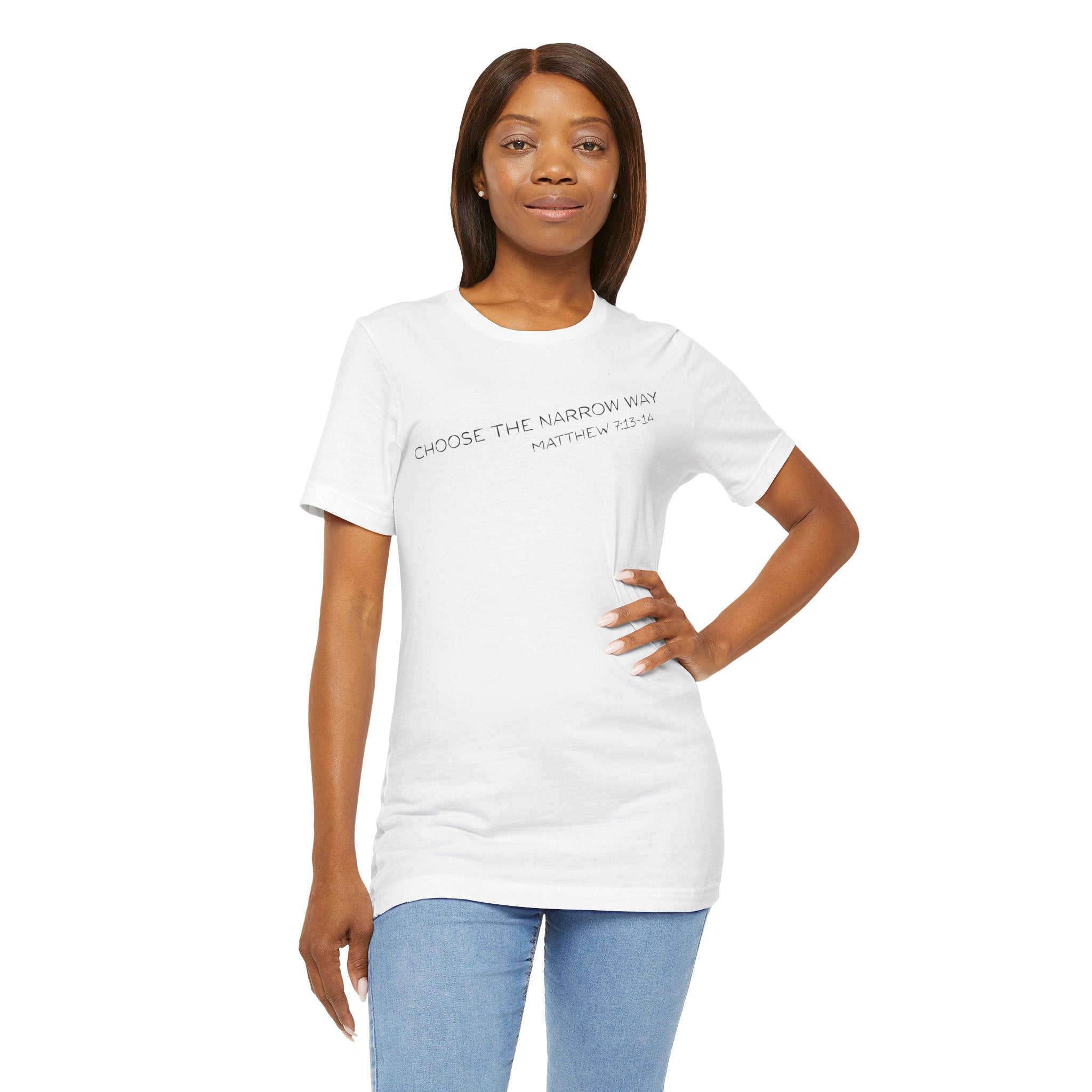 Choose the Narrow Way – Faith Tee